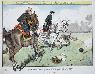 Der verhängnisvolle Tag von Kolin, 18. Juni 1757 von Richard Knoetel
